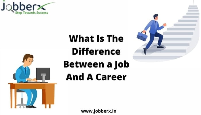 what is the difference between a job and a career